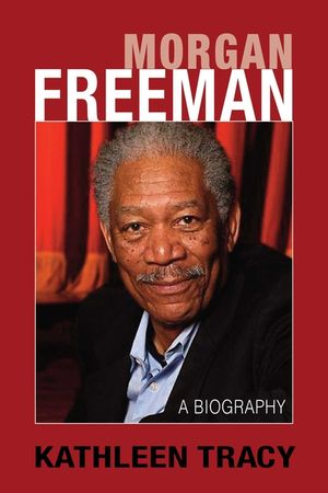 Morgan Freeman: A Biography image number 0