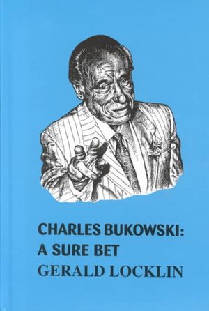 Charles Bukowski: A Sure Bet image number 0