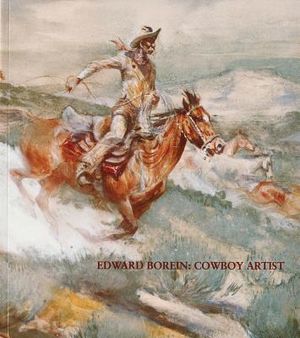 Edward Borein: Cowboy Artist image number 0