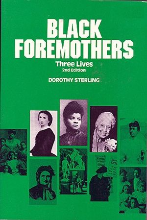 Black Foremothers: Three Lives, Second Edition image number 0