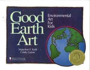 Good Earth Art, 2: Environmental Art for Kids image number 0