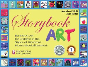 Storybook Art: Hands-On Art for Children in the Styles of 100 Great Picture Book Illustrators image number 0