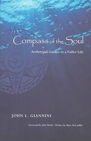 Compass of the Soul: Archetypal Guides to a Fuller Life image number 0