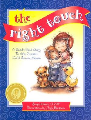 The Right Touch: A Read-Aloud Story to Help Prevent Child Sexual Abuse [With Felling Identification] image number 0