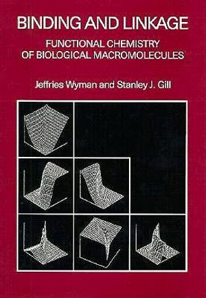 Binding and Linkage: Functional Chemistry of Biological Macromolecules image number 0