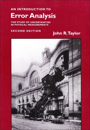 Introduction to Error Analysis: The Study of Uncertainties in Physical Measurements image number 0