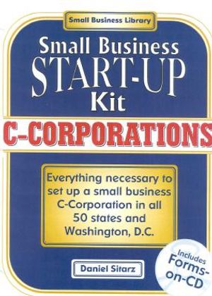 Small Business Start-Up Kit: C-Corporations [With CDROM] image number 0