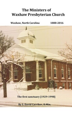 The Ministers of Waxhaw Presbyterian Church image number 0