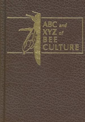 The ABC & Xyz of Bee Culture: An Encyclopedia of Beekeeping image number 0