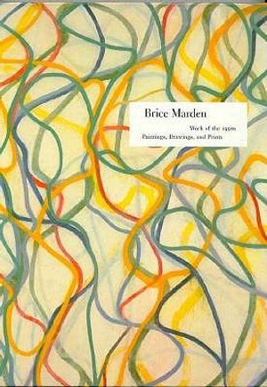 Brice Marden: Work of the 1990s: Paintings, Drawings, and Prints image number 0