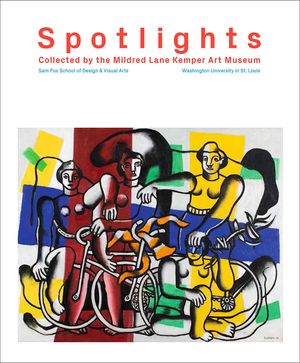 Spotlights: Collected by the Mildred Lane Kemper Art Museum image number 0