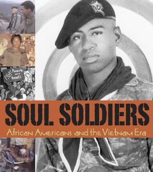 Soul Soldiers: African Americans and the Vietnam Era image number 0