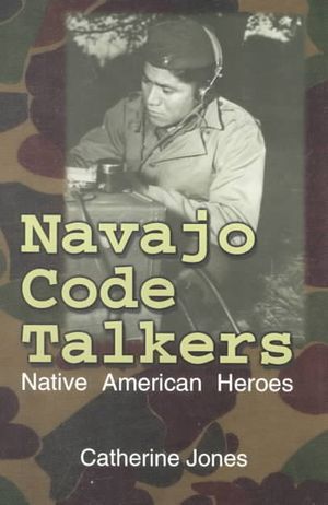 Navajo Code Talkers: Native American Heroes image number 0