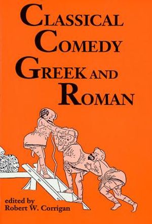 Classical Comedy: Greek and Roman: Six Plays image number 0