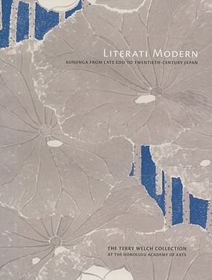 Literati Modern: Bunjinga from Late Edo to Twentieth-Century Japan image number 0