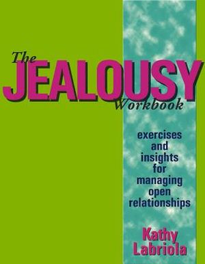 The Jealousy Workbook: Exercises and Insights for Managing Open Relationships image number 0