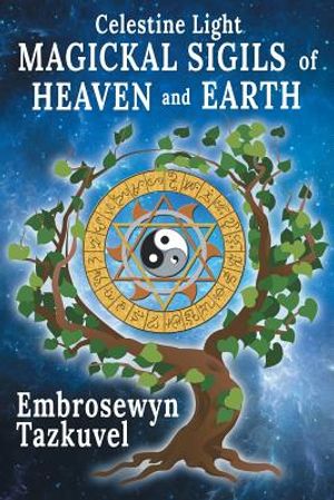 Celestine Light Magickal Sigils of Heaven and Earth image number 0