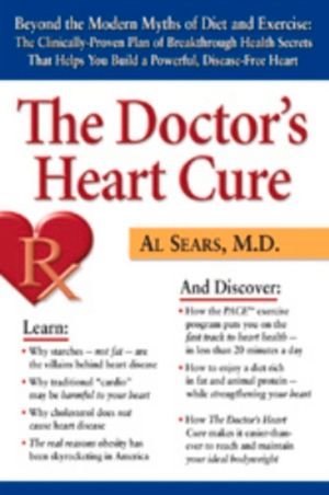 The Doctor's Heart Cure: Beyond the Modern Myths of Diet and Exercise: The Clinically-Proven Plan of Breakthrough Health Secr image number 0