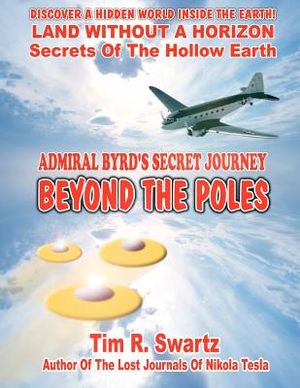 Admiral Byrd's Secret Journey Beyond The Poles image number 0
