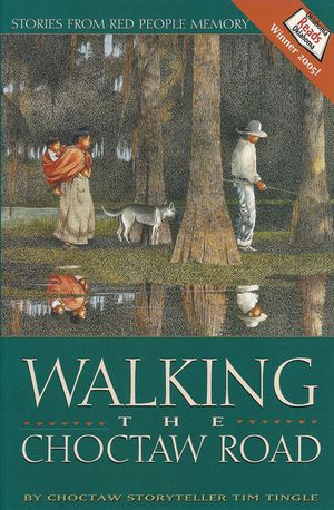 Walking the Choctaw Road: Stories from Red People Memory image number 0