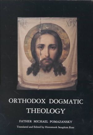 Orthodox Dogmatic Theology : A Concise Exposition image number 0