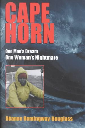 Cape Horn: One Man's Dream, One Woman's Nightmare image number 0