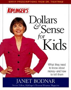 Dollars & Sense for Kids: What They Need to Know about Money--And How to Tell Them image number 0