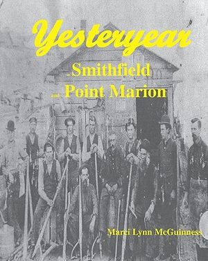 Yesteryear In Smithfield And Point Marion image number 0