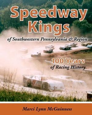 Speedway Kings: of Southwestern Pennsylvania & Region image number 0