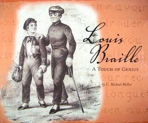 Louis Braille: A Touch of Genius image number 0
