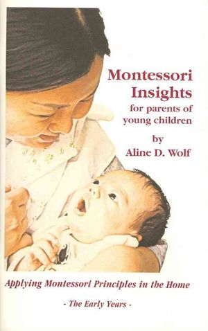 Montessori Insights for Parents of Young Children image number 0