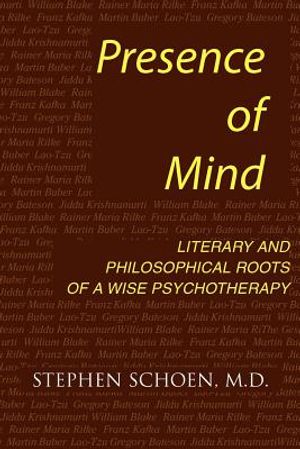 Presence of Mind: Roots of a Wise Psychotherapy image number 0