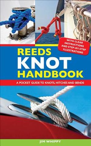 Reeds Knot Handbook: A Pocket Guide to Knots, Hitches and Bends image number 0