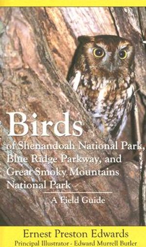Birds of Shenandoah National Park, Blue Ridge Parkway, and Great Smoky Mountains National Park: A Field Guide image number 0