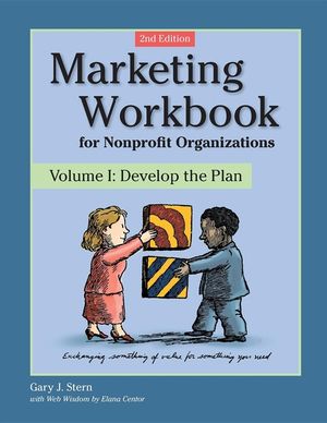 Marketing Workbook for Nonprofit Organizations: Develop the Plan image number 0