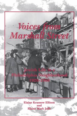Voices from Marshall Street: Jewish Life in a Philadelphia Neighborhood, 1920-1960 image number 0