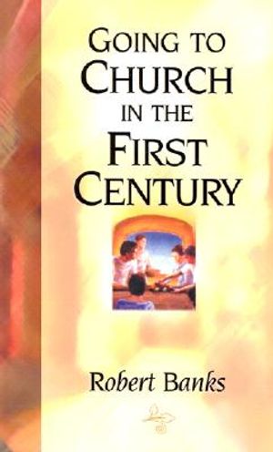 Going To Church in the First Century image number 0
