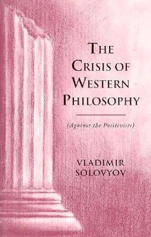 The Crisis of Western Philosophy: Against Positivism image number 0