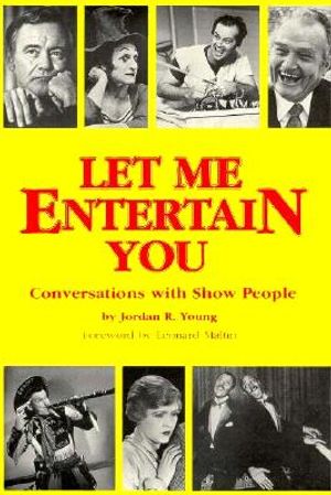 Let Me Entertain You: Conversations with Show People image number 0