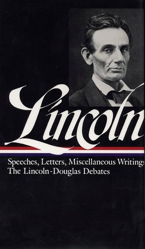 Lincoln: Speeches and Writings 1832-1858 image number 0