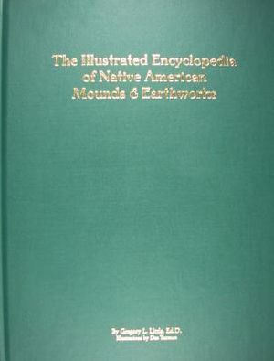 The Illustrated Encyclopedia of Native American Mounds and Earthworks image number 0