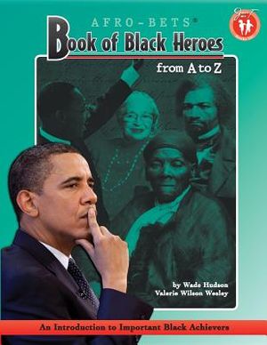AFRO-BETS Book of Black Heroes From A to Z image number 0