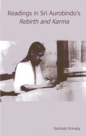 Reading in Sri Aurobindo's Rebirth and Karma image number 0