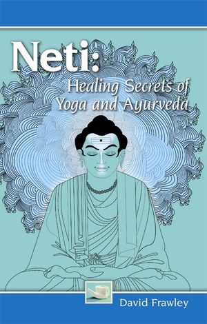 Neti: Healing Secrets of Yoga and Ayurveda image number 0