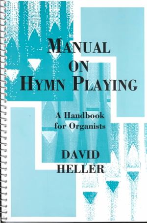 Manual on Hymn Playing : A Handbook for Organists image number 0