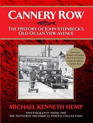 Cannery Row: The History of John Seinbeck's Old Ocean View Avenue image number 0