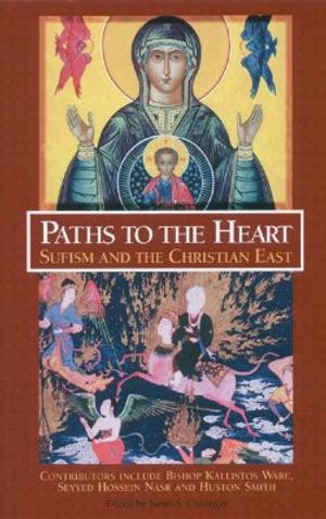 Paths to the Heart: Sufism and the Christian East image number 0