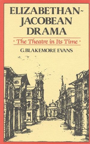 Elizabethan Jacobean Drama: The Theatre in Its Time image number 0