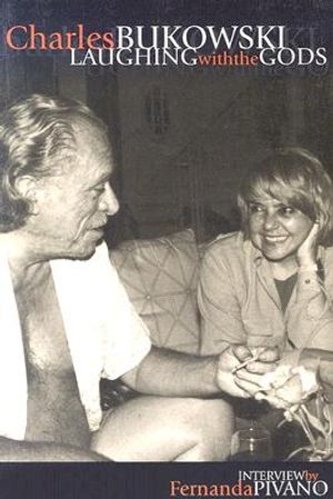 Charles Bukowski: Laughing with the Gods image number 0