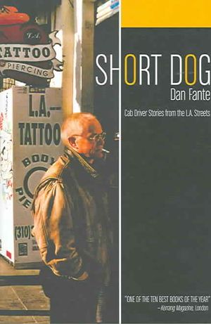 Short Dog: Cab Driver Stories from the L.A. Streets image number 0